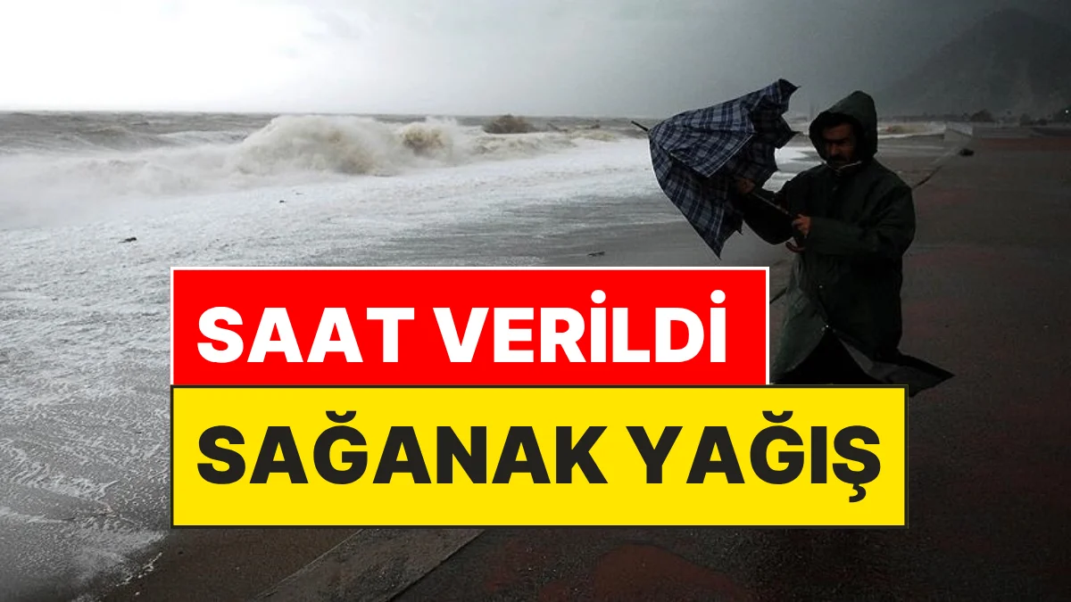 Meteoroloji Saat Verdi: İstanbul Dahil 23 Kentte Kuvvetli Yağış Olacak